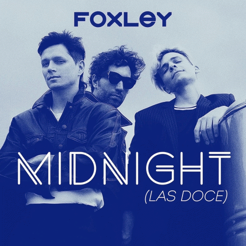 Foxley : Midnight (Las Doce)
